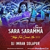 Sara Saramma Sara (Telugu Folk Circuit Mix 2023) DJ Imran Solapur