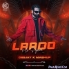 Laado (Mashup Remix)   Deejay K