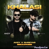 Khalasi (2023 Edit)   Akey X Shreyas
