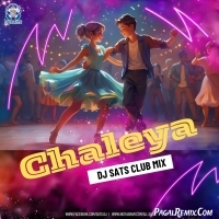 Chaleya (Club Mix)   DJ Sats