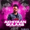 Akhiyaan Gulaab (Melodic Remix)   Ashwin Bhatia