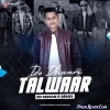 Do Dhaari Talwaar (Remix)   DJ Suman S