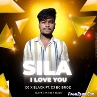 SILA I LOVE YOU (DROP TRANCE MIX) DJ X BLACK FT. DJ BC BROZ