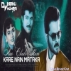 Aao Chalo Hum Kare Nain Mataka (Remix) Dj Sanu Mumbai